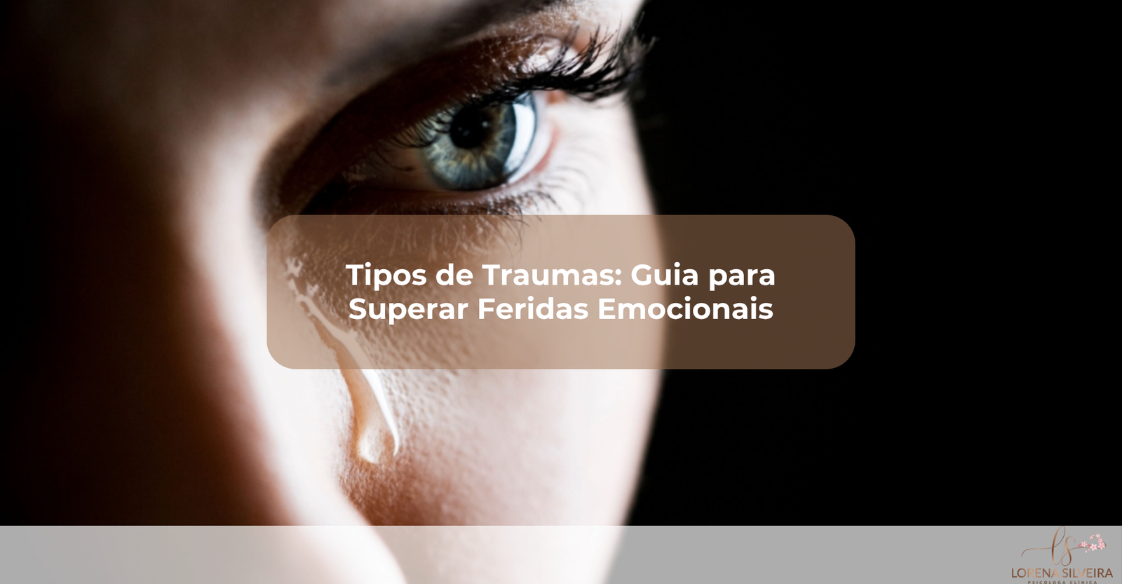 Tipos/de/Traumas/Guia/para/Superar/Feridas/Emocionais