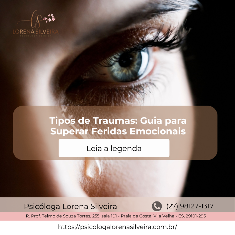 Tipos/de/Traumas/Guia/para/Superar/Feridas/Emocionais