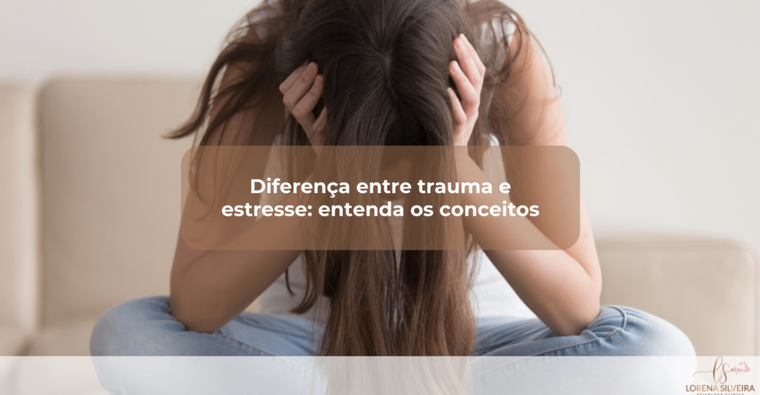 Diferença-entre-trauma-e-estresse-entenda-os-conceitos