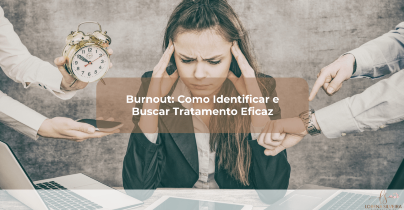 Burnout/Como/Identificar/e/Buscar/Tratamento/Eficaz